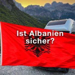 Ist Albanien sicher für Reisen mit dem Wohnmobil oder Auto?